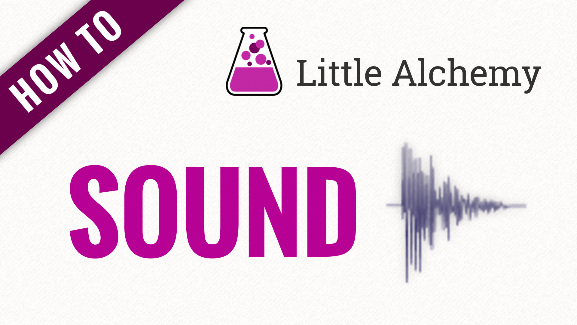 How To Make Sound In Little Alchemy